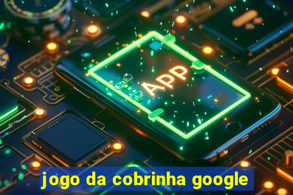 jogo da cobrinha google